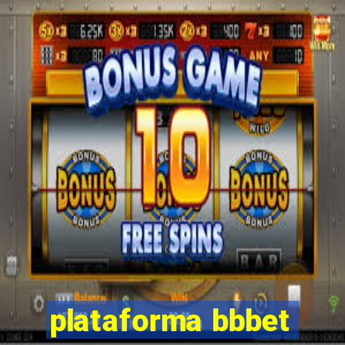 plataforma bbbet